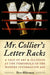 Mr. Collier's Letter Racks: A Tale of Art & Illusion at the Threshold of the Modern Information Age by Dror Wahrman