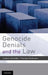 Genocide Denials and the Law by Ludovic Hennebel, Thomas Hochmann