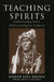 Teaching Spirits by Joseph Brown