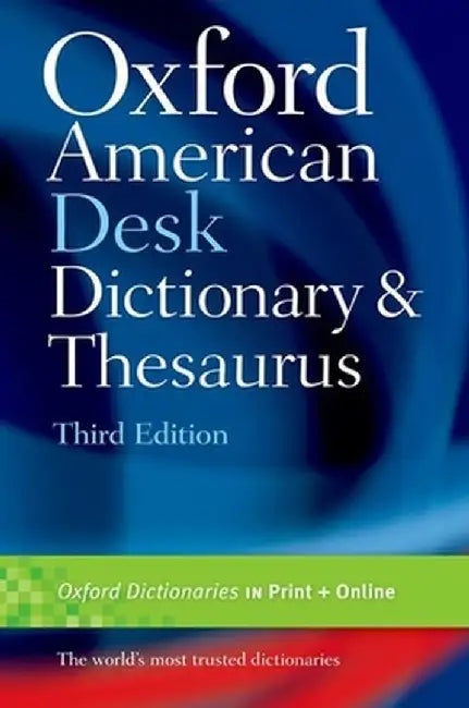 Oxford American Desk Dictionary and Thesaurus by Oxford University Press