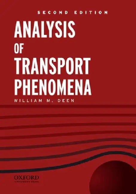 Analysis of Transport Phenomena by William M. Deen
