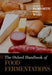 The Oxford Handbook of Food Fermentations by Charles W. Bamforth, Robert E. Ward, E. K. Arendt