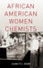 African American Women Chemists by Jeannette Brown