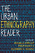 The Urban Ethnography Reader by Mitchell Duneier, Philip Kasinitz, Alexandra Murphy
