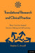 Translational Research and Clinical Practice: Basic Tools for Medical Decision Making and Self-Learning by Stephen C. Aronoff
