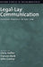 Legal-Lay Communication: Textual Travels in the Law by Chris Heffer, Frances Rock, John Conley