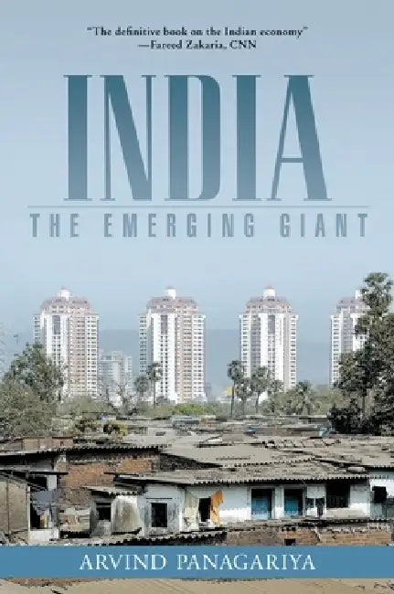 India: The Emerging Giant by Arvind Panagariya