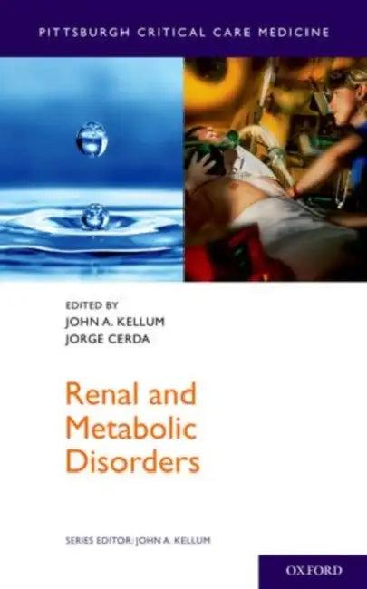 Renal and Metabolic Disorders by John A. Kellum, Jorge Cerda