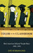 Color in the Classroom: How American Schools Taught Race, 1900-1954 by Zoe Burkholder