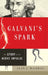 Galvani's Spark: The Story of the Nerve Impulse by Alan McComas