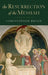 The Resurrection of the Messiah by Christopher Bryan