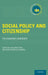 Social Policy and Citizenship: The Changing Landscape by Adalbert Evers, Anne-Marie Guillemard
