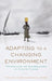 Adapting to a Changing Environment: Confronting the Consequences of Climate Change by Tim R. McClanahan, Joshua Cinner