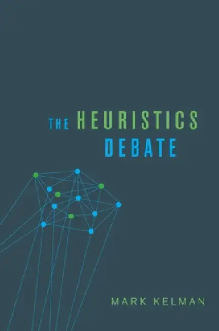 Heuristics Debate by Mark Kelman