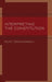Interpreting the Constitution by Kent Greenawalt