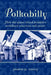 Polkabilly: How the Goose Island Ramblers Redefined American Folk Music by James Leary