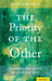 The Priority of the Other: Thinking and Living Beyond the Self by Mark Freeman