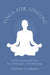 Yoga for Singing: A Developmental Tool for Technique & Performance by Judith E. Carman
