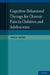Cognitive-Behavioral Therapy for Chronic Pain in Children and Adolescents by Tonya M. Palermo