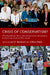 Crisis of Conservatism?: The Republican Party, the Conservative Movement, and American Politics After Bush by Joel D. Aberbach, Gillian Peele