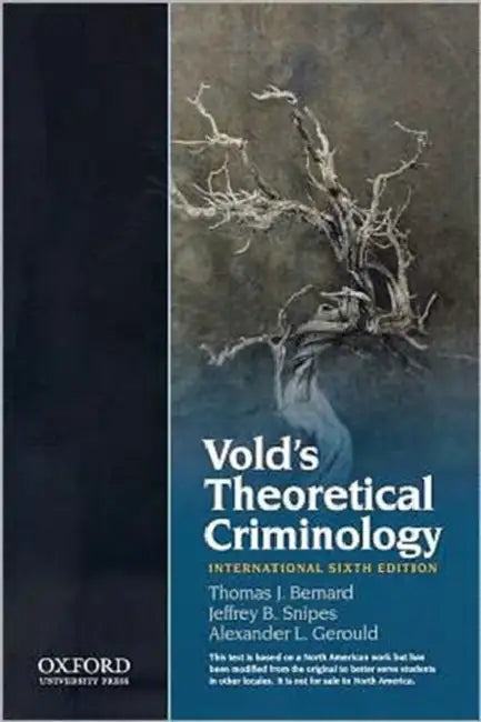 Vold's Theoretical Criminology by Thomas J. Bernard