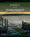 Energy and the Environment: Scientific and Technological Principles (Revised) by James A. Fay, Daniel S. Golomb
