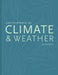 Encyclopedia Of Climate And Weather by Stephen H. Schneider, Dr. Michael Mastrandrea, Terry L. Root