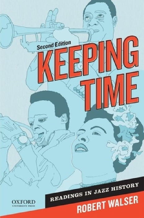 Keeping Time: Readings in Jazz History by Robert Walser
