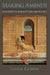 Making Amends: Atonement in Morality, Law, and Politics by Linda Radzik