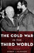 The Cold War in the Third World by Robert J. McMahon