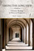 Taking the Long View: Christian Theology in Historical Perspective by David Curtis Steinmetz