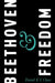 Beethoven & Freedom by Daniel K. L. Chua