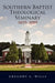 Southern Baptist Seminary 1859-2009 by Gregory A. Wills