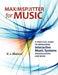 Max//Msp/Jitter for Music: A Practical Guide to Developing Interactive Music Systems for Education and More by V. J. Manzo, Vincent J. Manzo