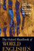 Oxford Handbook of World Englishes by Markku Filppula, Juhani Klemola, Devyani Sharma