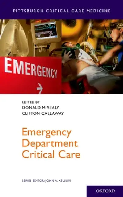 Emergency Department Critical Care by Donald M. Yealy, Clifton Callaway