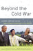 Beyond the Cold War: Lyndon Johnson and the New Global Challenges of the 1960s by Francis J. Gavin, Mark Atwood Lawrence