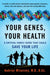 Your Genes, Your Health: A Critical Family Guide That Could Save Your Life by Aubrey Milunsky MD Dsc