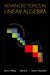 Advanced Topics in Linear Algebra: Weaving Matrix Problems Through the Weyr Form by Kevin C. O'Meara, John Clark, Charles I. Vinsonhaler