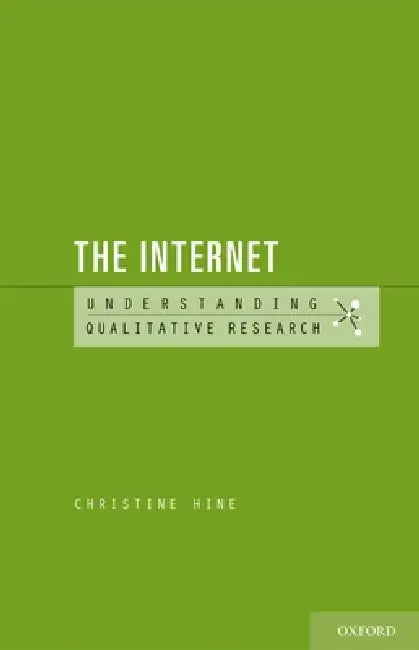 The Internet by Christine Hine, Patricia Leavy