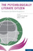 The Psychologically Literate Citizen: Foundations and Global Perspectives by Jacquelyn Cranney, Dana Dunn