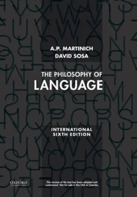 The Philosophy of Language by A. P. Martinich, David Sosa