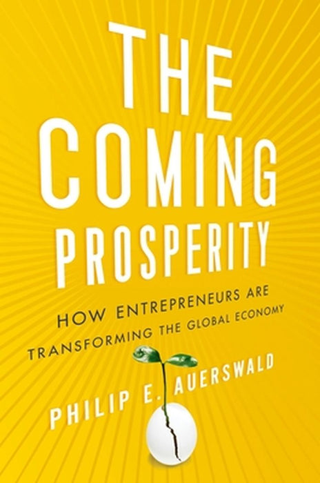 The Coming Prosperity : by Philip Auerswald