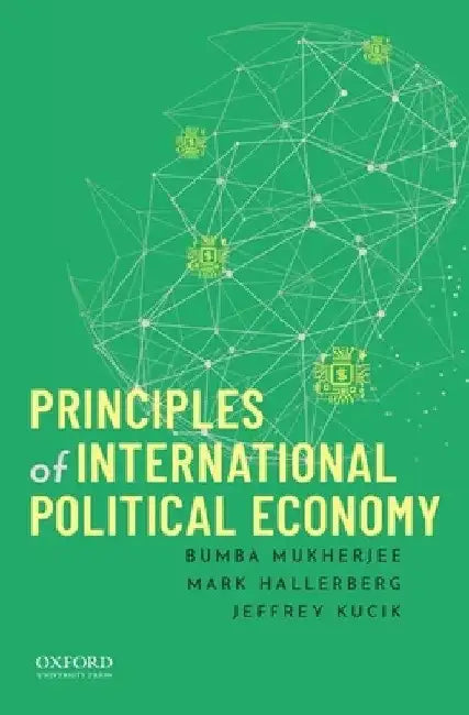Principles of International Political Economy by Mark Hallerberg
