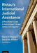 Ristau's International Judicial Assistance: A Practitioner's Guide to International Civil and Commercial Litigation by David W. Bowker