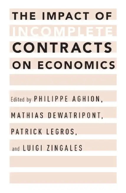 Impact of Incomplete Contracts on Economics by Philippe Aghion