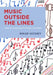Music Outside the Lines: Ideas for Composing in K-12 Music Classrooms by Maud Hickey