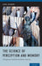 The Science of Perception and Memory: A Pragmatic Guide for the Justice System by Daniel Reisberg