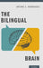 The Bilingual Brain by Arturo E. Hernandez