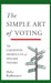The Simple Art of Voting: The Cognitive Shortcuts of Italian Voters by Delia Baldassarri